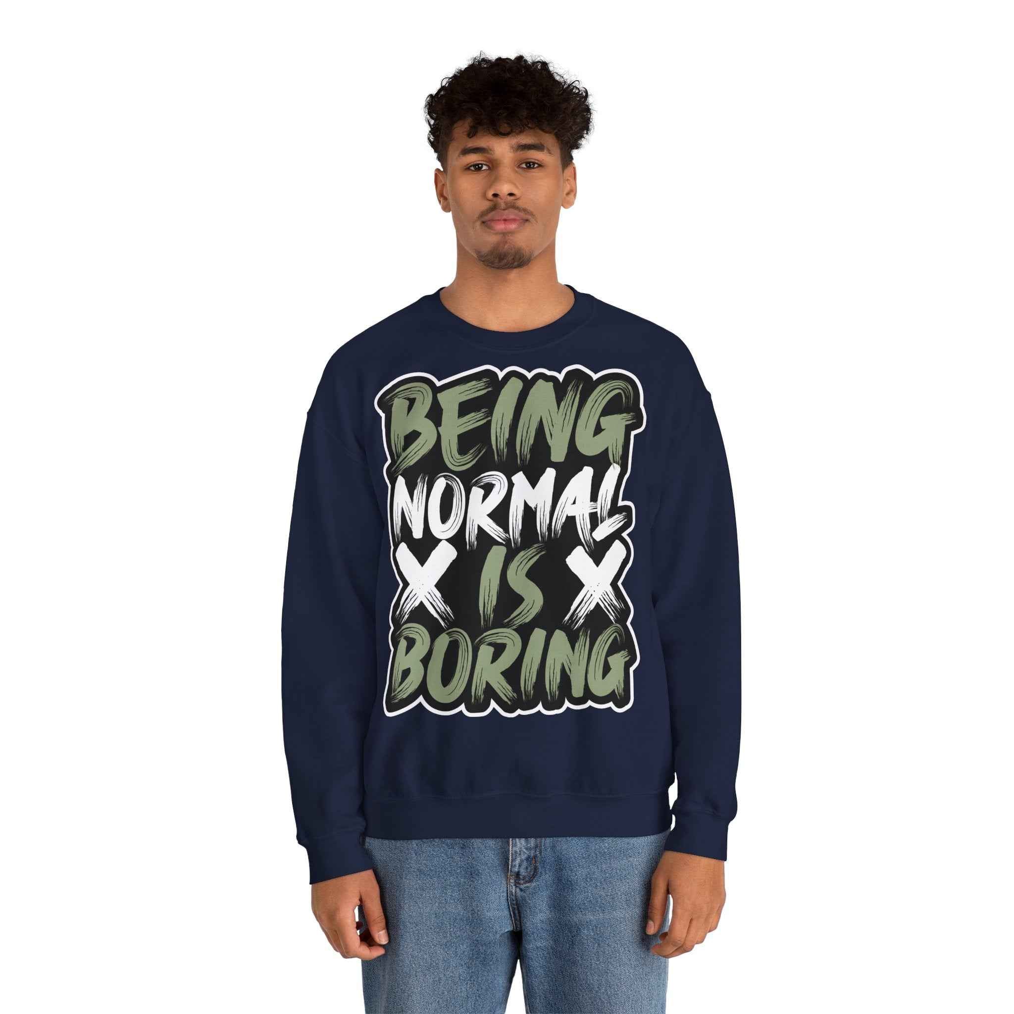 50/50 cotton-polyester Being Normal Is Boring Unisex Sweatshirt