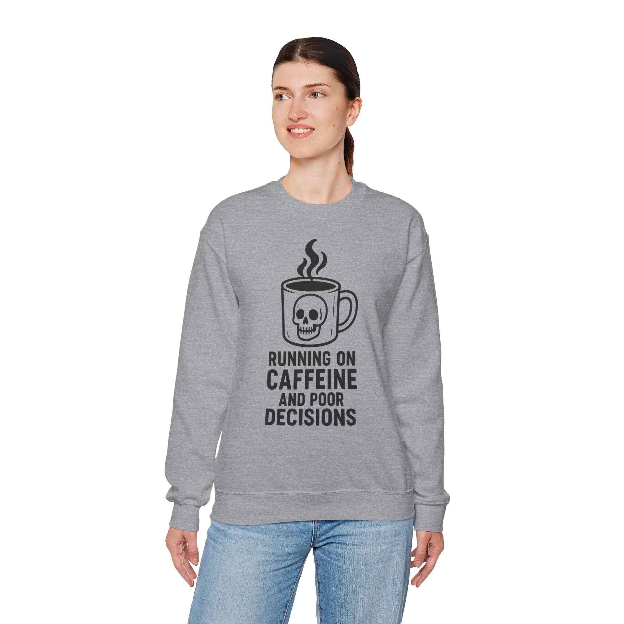 50/50 cotton-polyester fabric Unisex Poor Decisions Sweatshirt