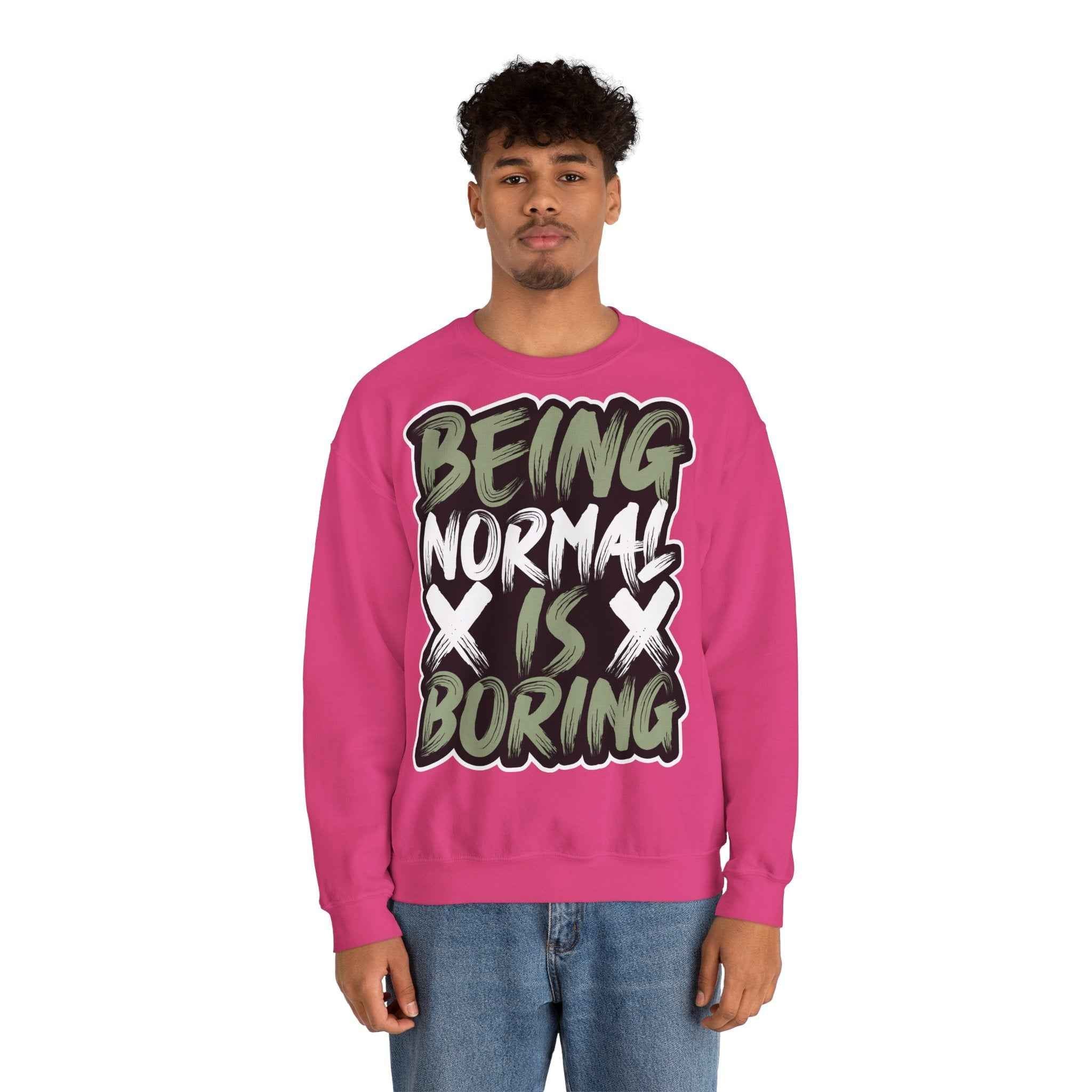 50/50 cotton-polyester Being Normal Is Boring Unisex Sweatshirt
