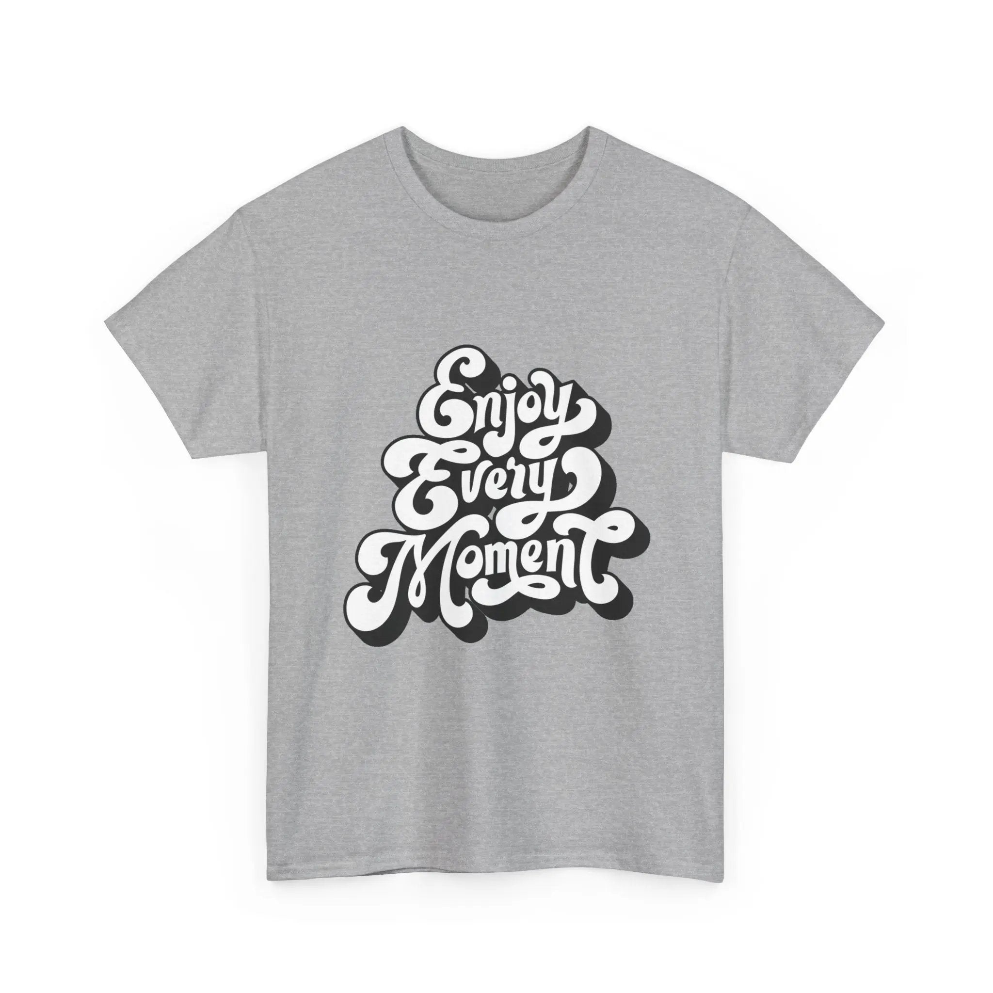 100% Cotton Enjoy Every Moment t-shirt - ZemaStyle