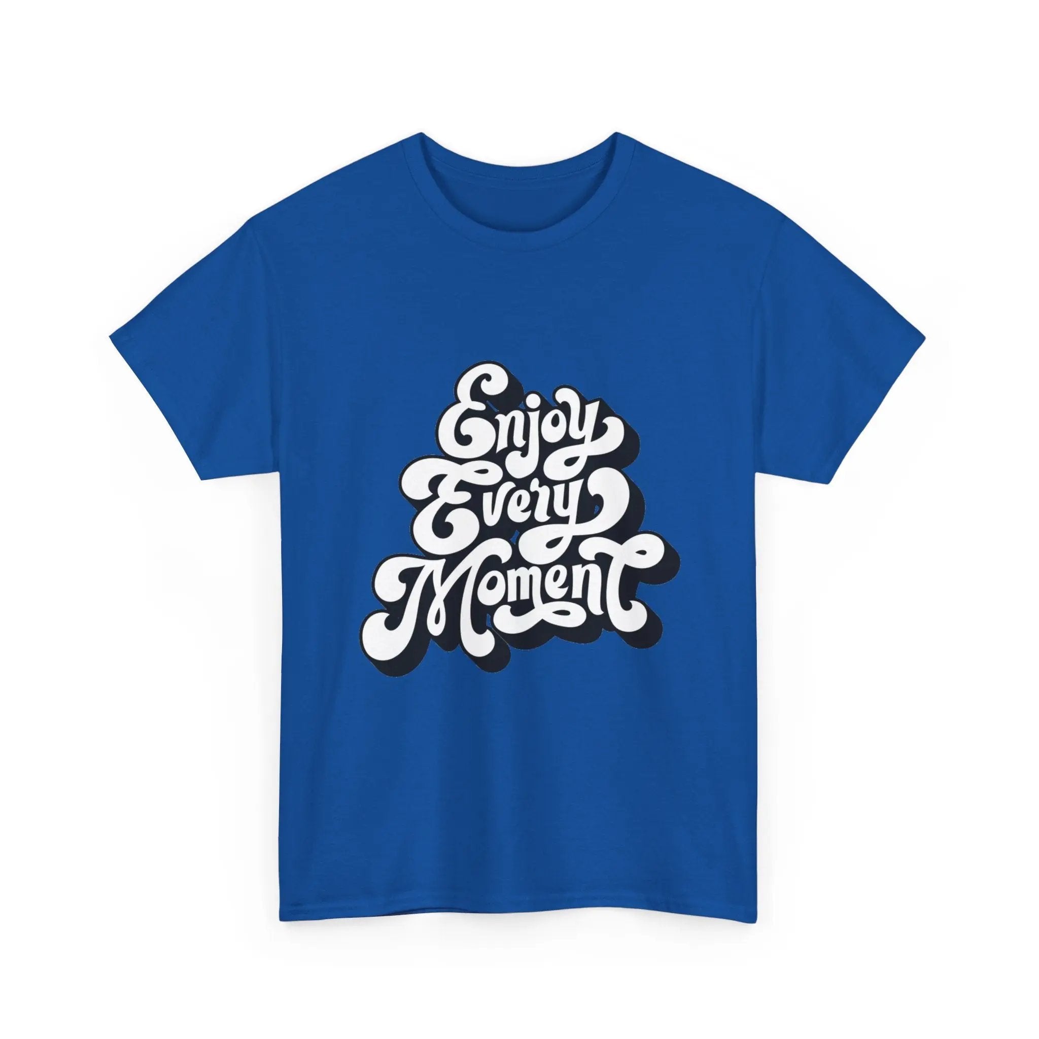 100% Cotton Enjoy Every Moment t-shirt - ZemaStyle