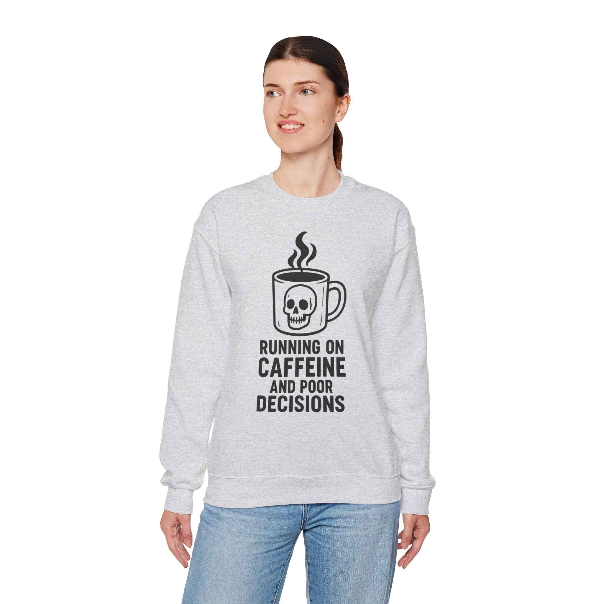 50/50 cotton-polyester fabric Unisex Poor Decisions Sweatshirt