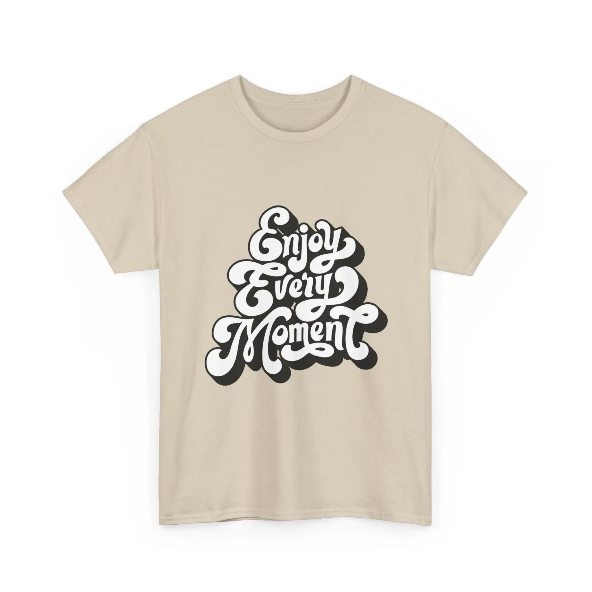 100% Cotton Enjoy Every Moment t-shirt - ZemaStyle