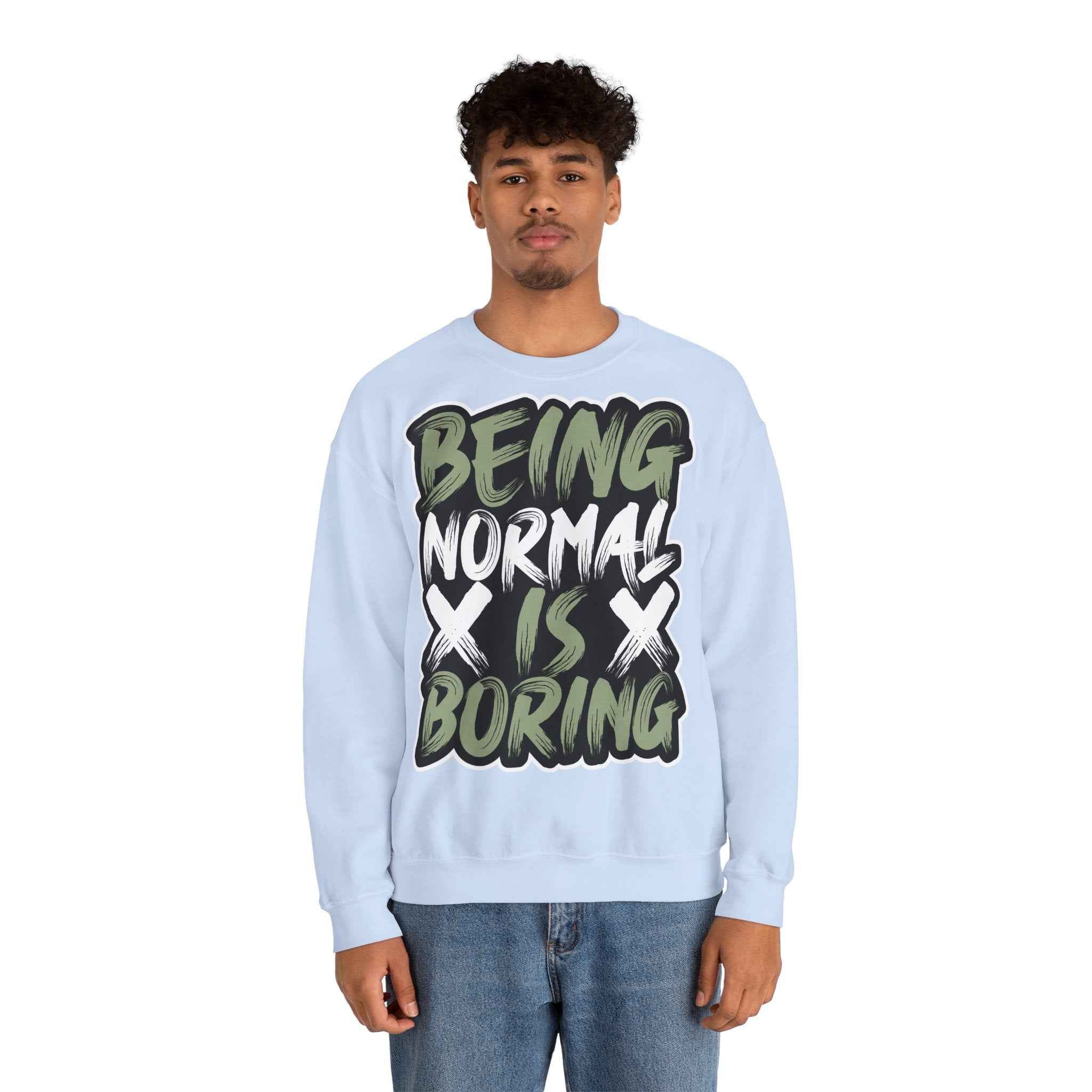 50/50 cotton-polyester Being Normal Is Boring Unisex Sweatshirt