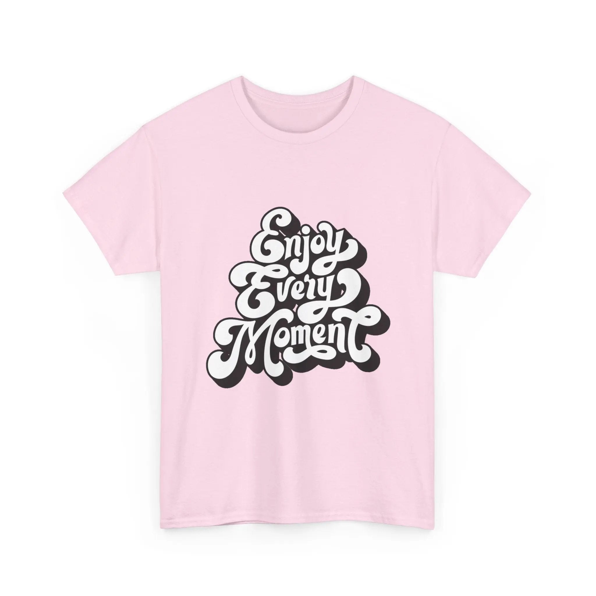 100% Cotton Enjoy Every Moment t-shirt - ZemaStyle