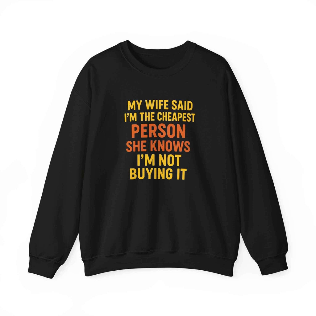 50/50 cotton-polyester Unisex Not Buying It Sweatshirt