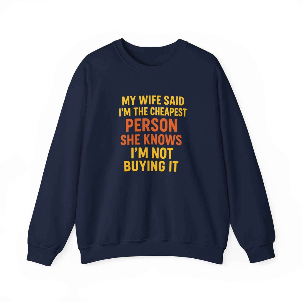 50/50 cotton-polyester Unisex Not Buying It Sweatshirt