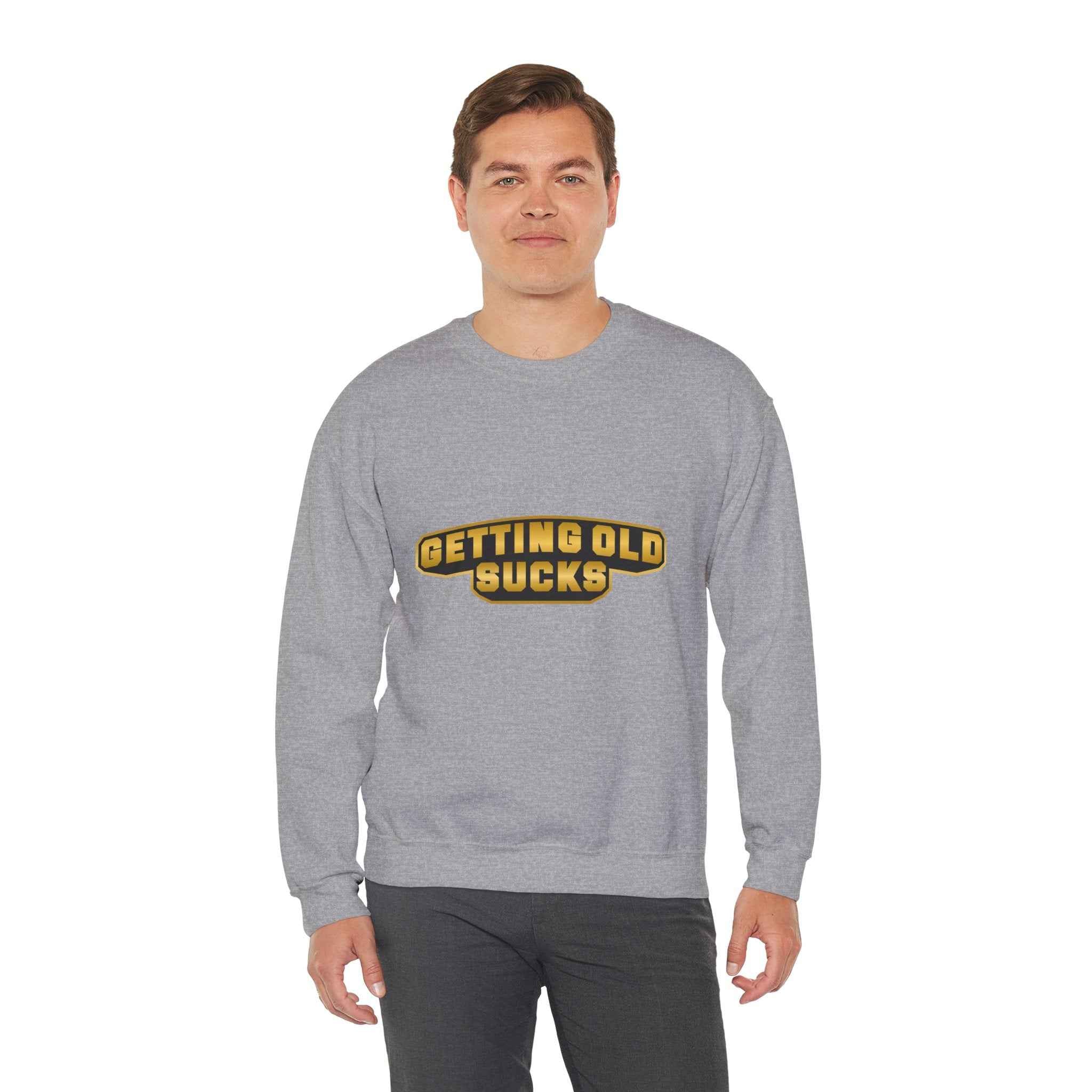 50/50 cotton-polyester Getting Old Sucks Unisex Sweatshirt