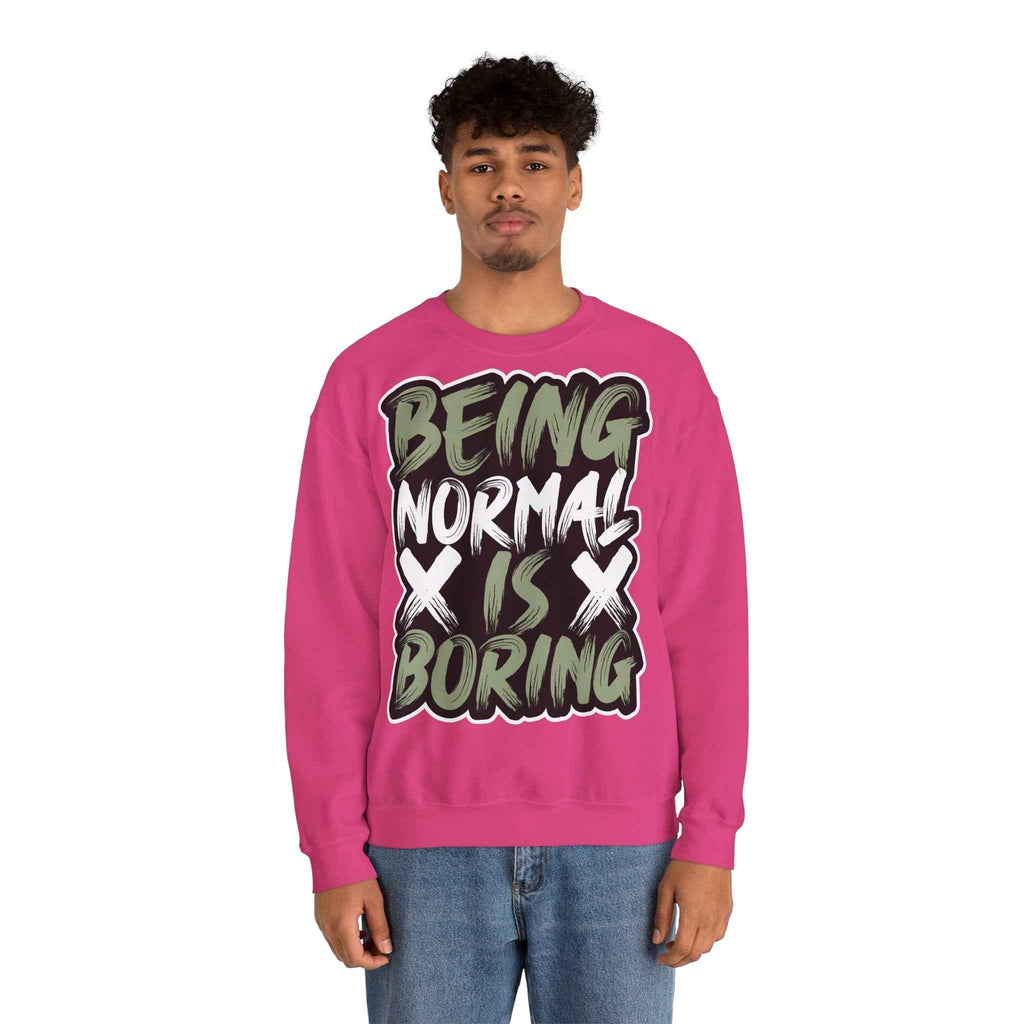 50/50 cotton-polyester Being Normal Is Boring Unisex Sweatshirt