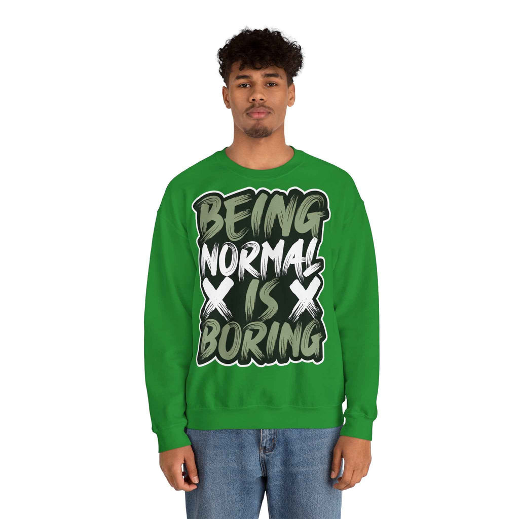 50/50 cotton-polyester Being Normal Is Boring Unisex Sweatshirt