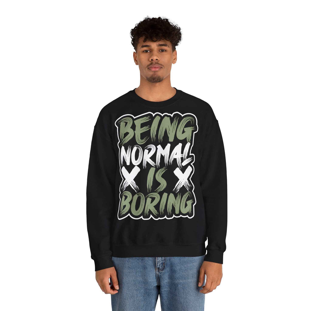 50/50 cotton-polyester Being Normal Is Boring Unisex Sweatshirt
