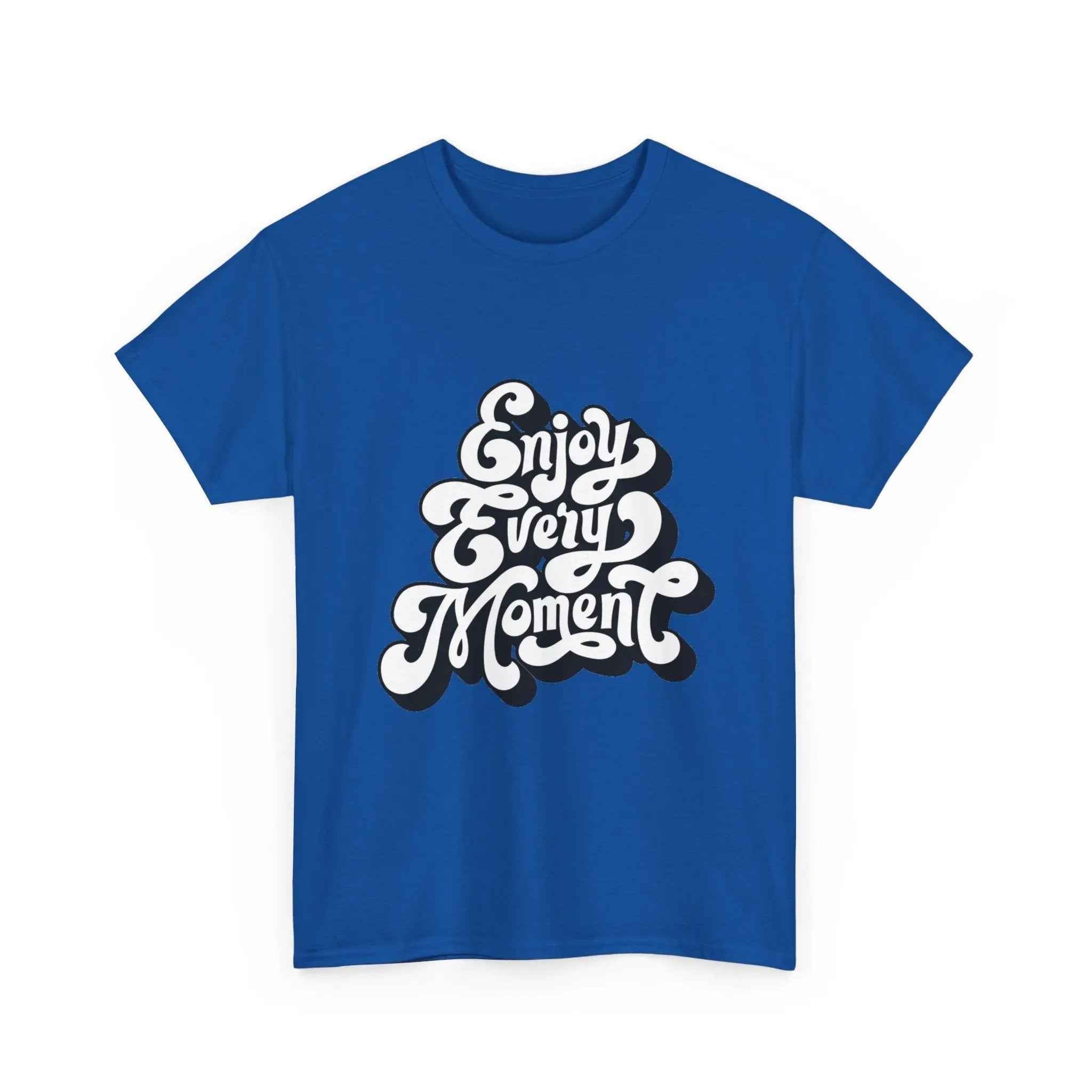 100% Cotton Enjoy Every Moment t-shirt - ZemaStyle