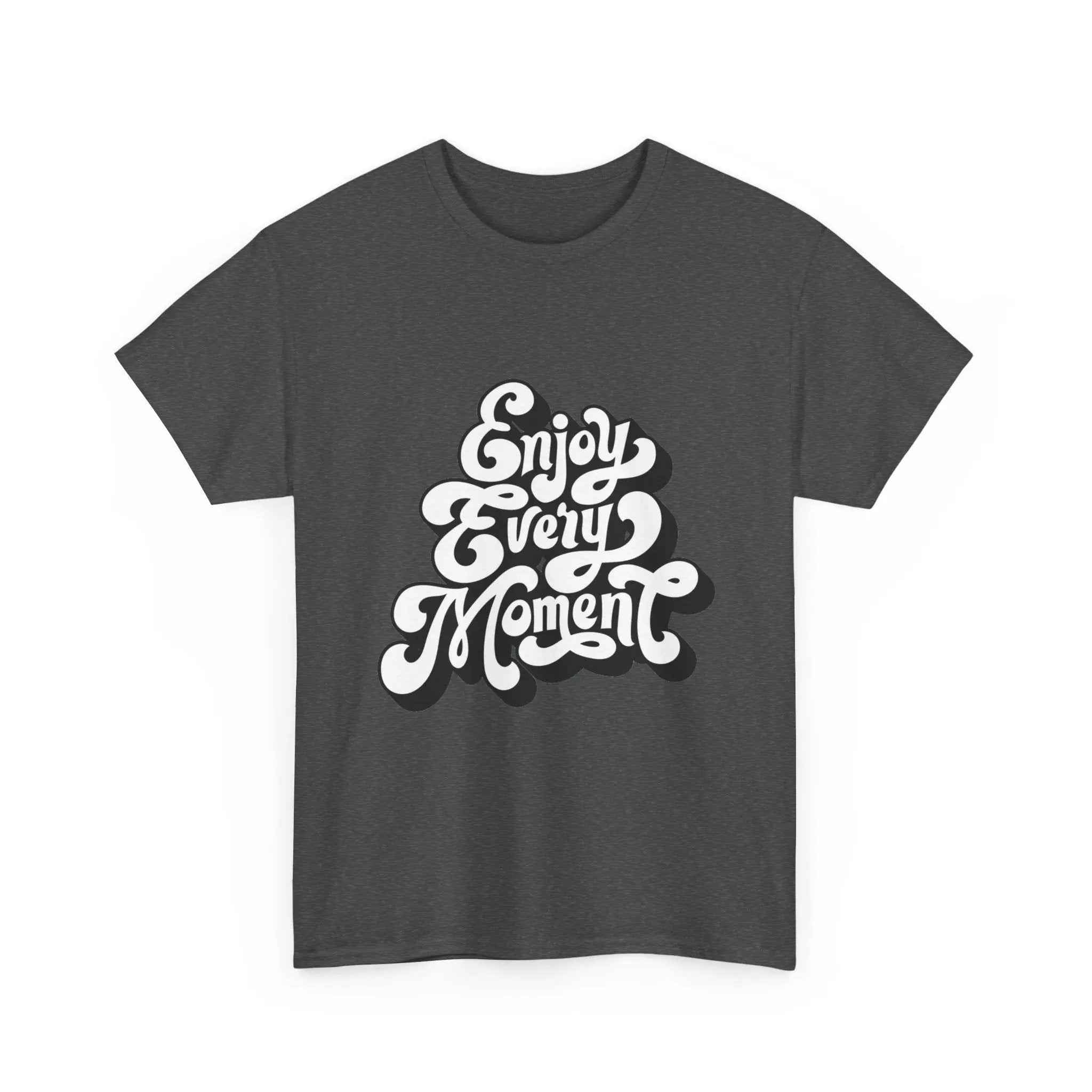 100% Cotton Enjoy Every Moment t-shirt - ZemaStyle