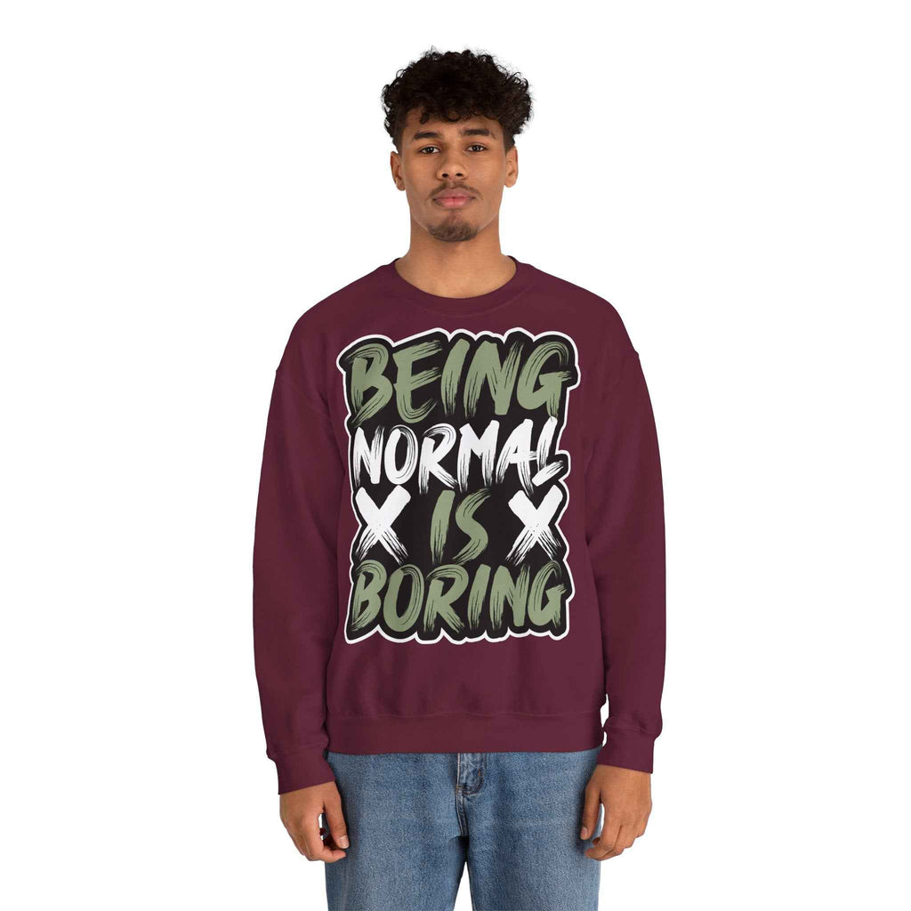 50/50 cotton-polyester Being Normal Is Boring Unisex Sweatshirt