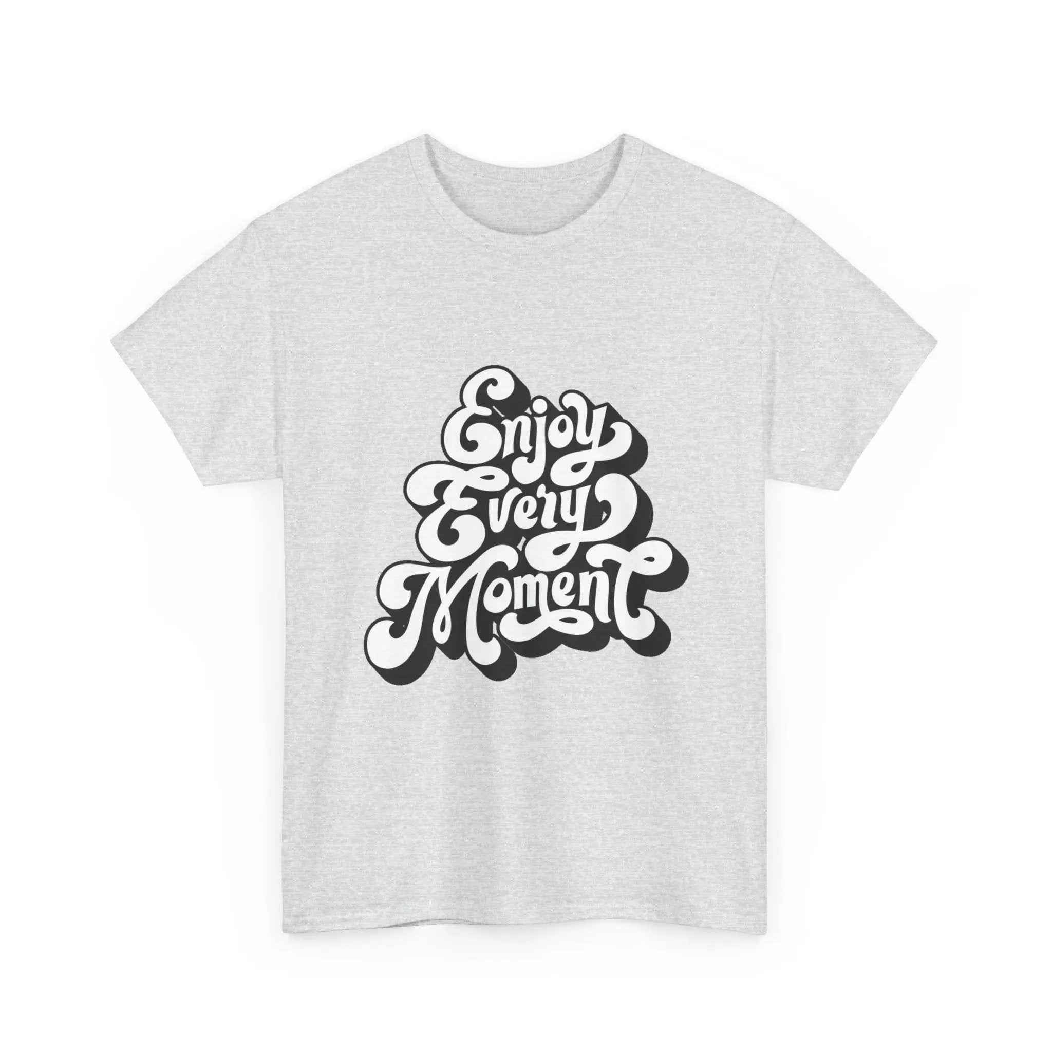100% Cotton Enjoy Every Moment t-shirt - ZemaStyle